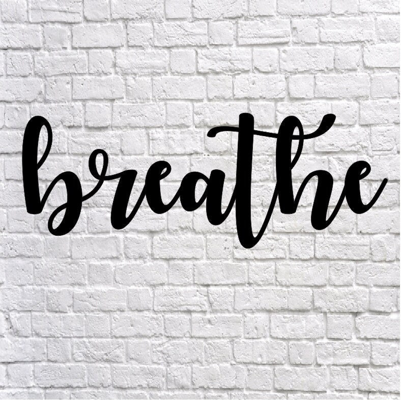 Breathe Metal Wall Art / Breathe Wall Decor / Metal Wall Decor / Home Decor / Breathe Home Decor / Metal Wall Art Words / 005