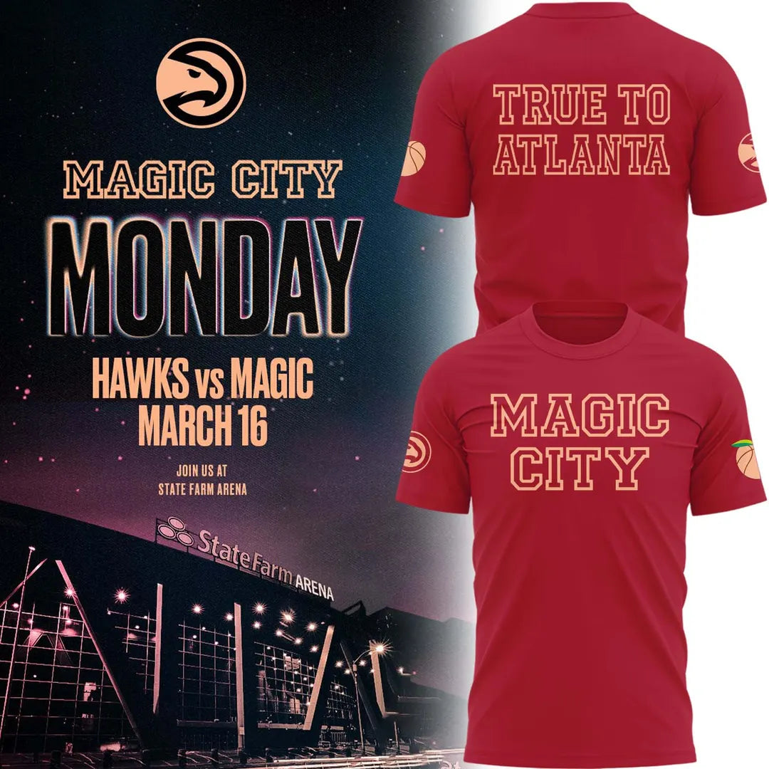 Atlanta Hawks 2026 Magic City True To Atlanta T-Shirt