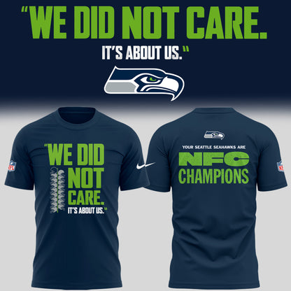 SEA 🏈 “We Did Not Care…” TShirt V2