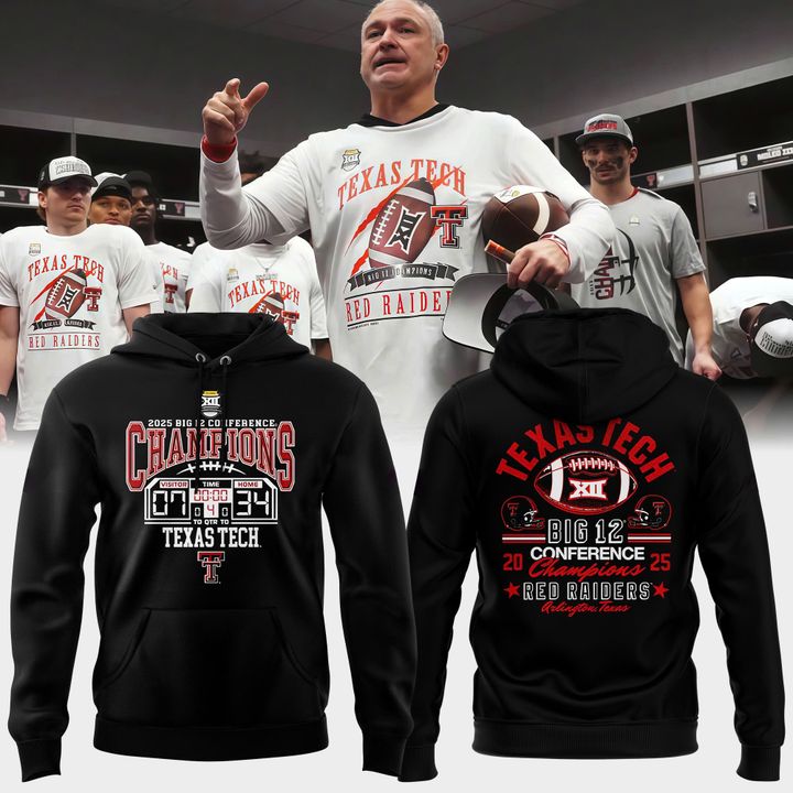 Texas Tech Red Raiders 2025 Big 12 Football Champions Score hoodie